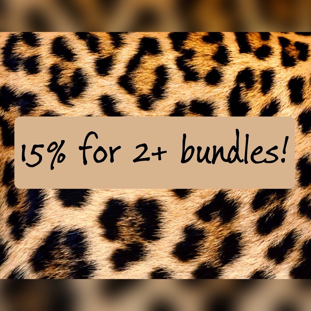 Bundle & save!   15% for 2+ bundles!